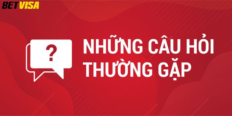 Giải đáp những thắc mắc mà nhiều người chơi thường xuyên đặt ra