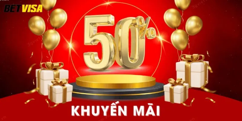 Nạp tiền nhận ngay 50% khuyến mãi từ Betvisa